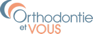 Orthodontie et vous